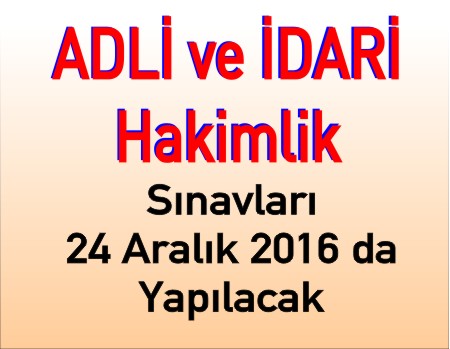Adli Yargı ve İdari Yargı Hakimliği Sınavları 24 Aralık ta Yapılacak